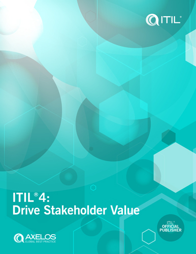 ITIL®4: DRIVE STAKEHOLDER VALUE