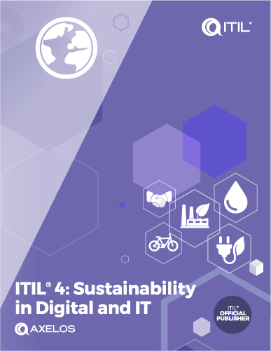 ITIL®4 SPECIALIST: SUSTAINABILITY IN DIGITAL & IT